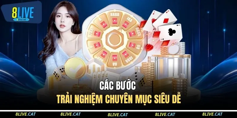 Các bước trải nghiệm chuyên mục siêu dễ