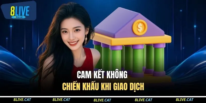 Cam kết không chiến khấu khi giao dịch