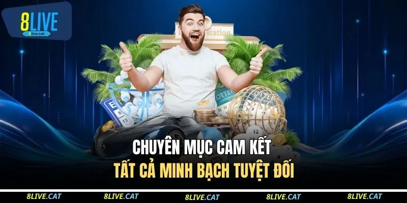 Chuyên mục cam kết tất cả minh bạch tuyệt đối