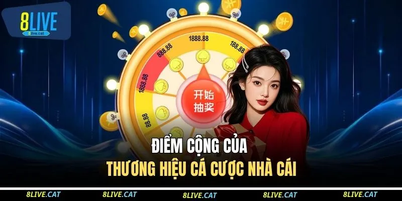 Điểm cộng của thương hiệu cá cược nhà cái