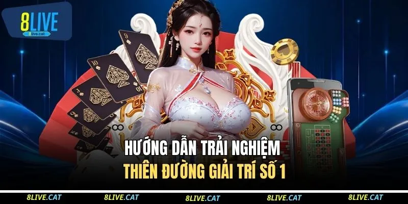 Hướng dẫn trải nghiệm thiên đường giải trí số 1