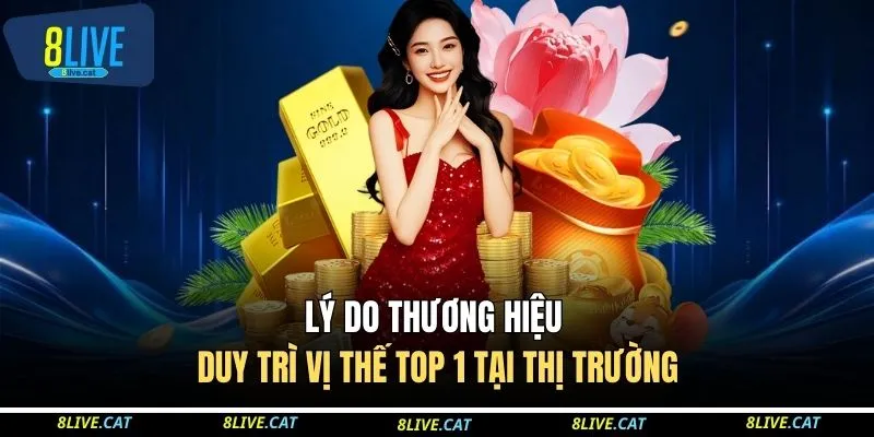 Lý do thương hiệu duy trì vị thế top 1 tại thị trường