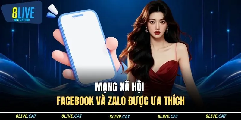 Mạng xã hội Facebook và Zalo được ưa thích