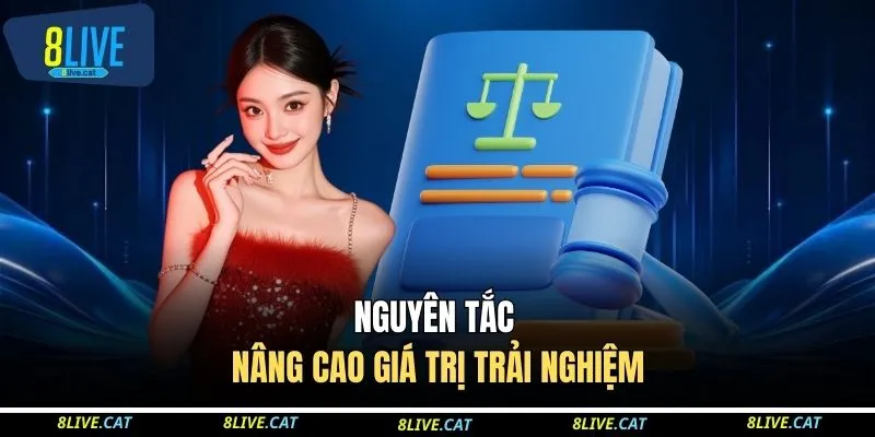 Nguyên tắc nâng cao giá trị trải nghiệm