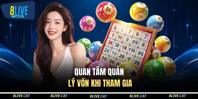 Quan tâm quản lý vốn khi tham gia