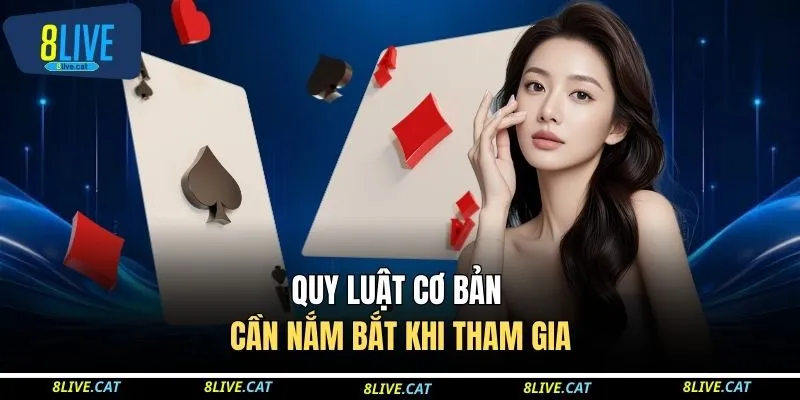 Quy luật cơ bản cần nắm bắt khi tham gia